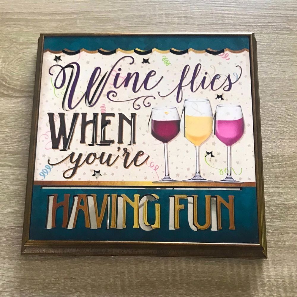 “Wine Flies When You’re Having Fun” Wall Decor